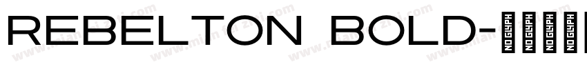 REBELTON Bold字体转换